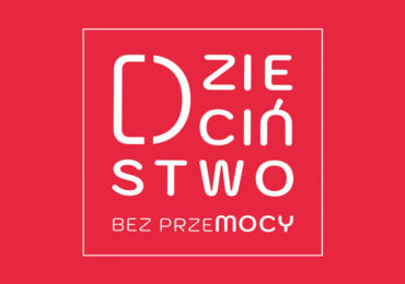 Ogólnopolska kampania „Dzieciństwo bez Przemocy” 2026
